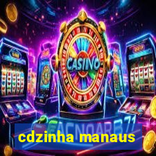 cdzinha manaus